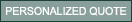 Personalized Quote